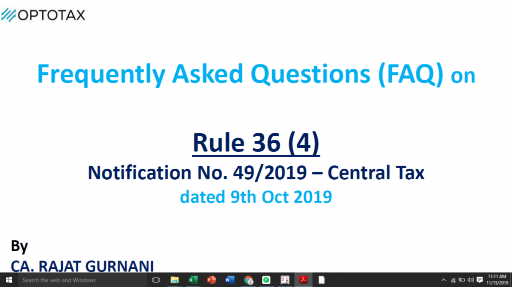 FAQs on Rule 36(4) Notification No. 49/2019 – Central Tax