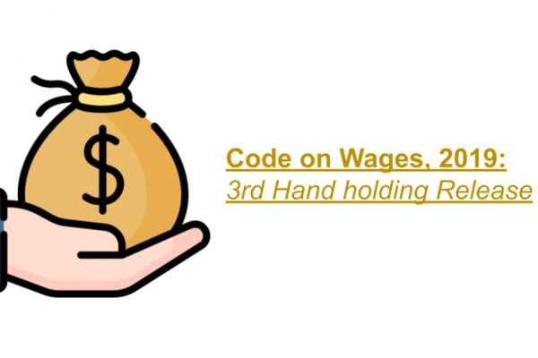 Code on Wages, 2019: 3rd Handholding Release
