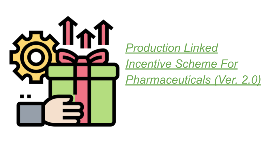 Production Linked Incentive Scheme For Pharmaceuticals Ver 2 0 