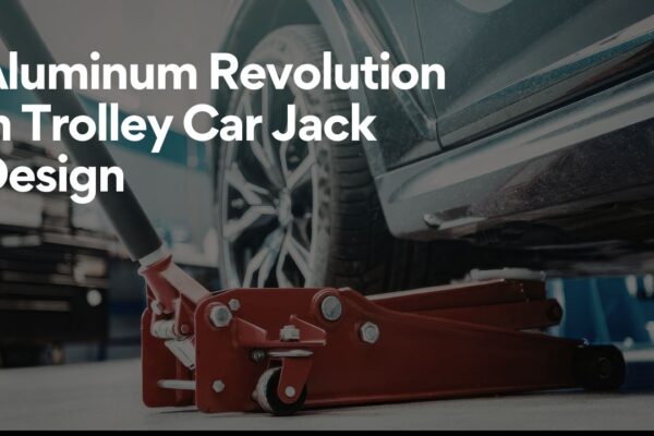 Aluminum Revolution in Trolley Car Jack Design